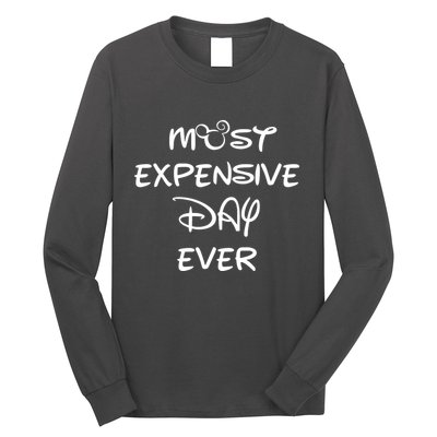 Most Expensive Day Ever Long Sleeve Shirt