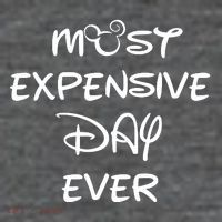 Most Expensive Day Ever Tall T-Shirt