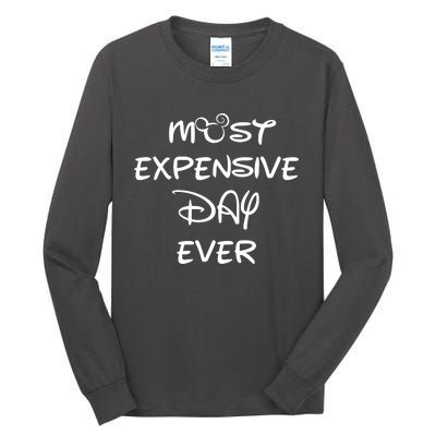 Most Expensive Day Ever Tall Long Sleeve T-Shirt