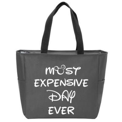 Most Expensive Day Ever Zip Tote Bag