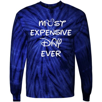 Most Expensive Day Ever Tie-Dye Long Sleeve Shirt