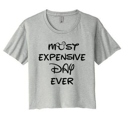 Most Expensive Day Ever Women's Crop Top Tee