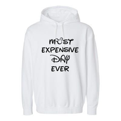 Most Expensive Day Ever Garment-Dyed Fleece Hoodie