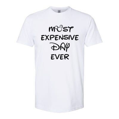 Most Expensive Day Ever Softstyle CVC T-Shirt