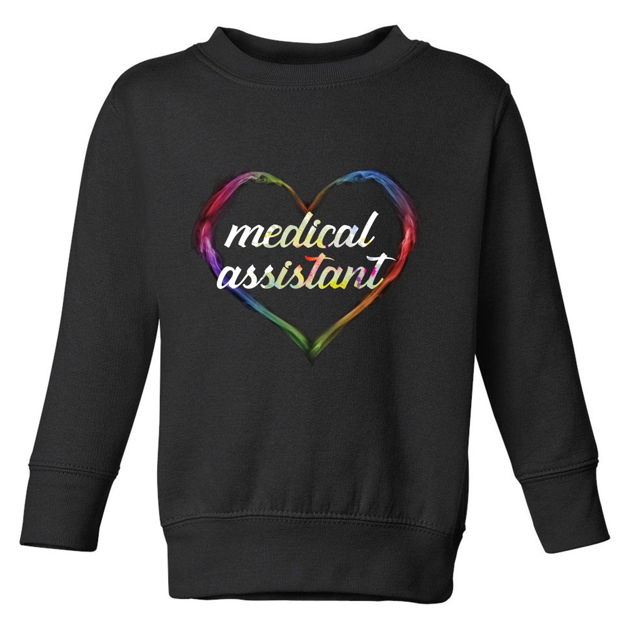 Medical Assistant Colorful Heart Toddler Sweatshirt