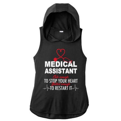 Medical Assistant Cute Enough To Stop Your Heart Ladies PosiCharge Tri-Blend Wicking Draft Hoodie Tank