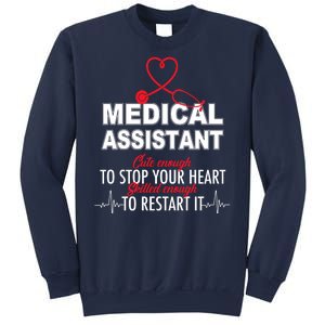 Medical Assistant Cute Enough To Stop Your Heart Sweatshirt