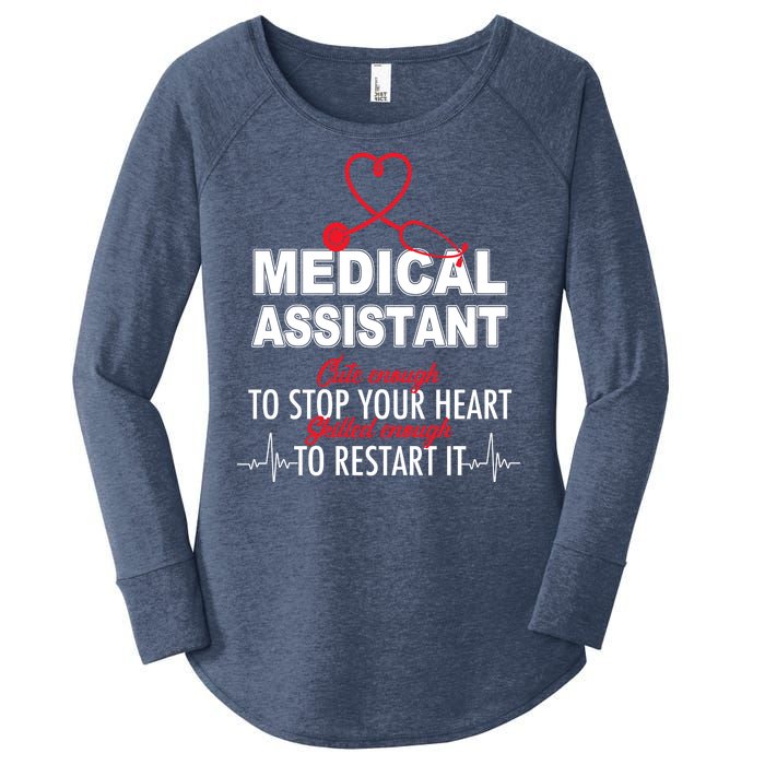 Medical Assistant Cute Enough To Stop Your Heart Women's Perfect Tri Tunic Long Sleeve Shirt