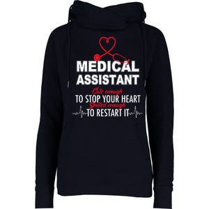 Medical Assistant Cute Enough To Stop Your Heart Womens Funnel Neck Pullover Hood