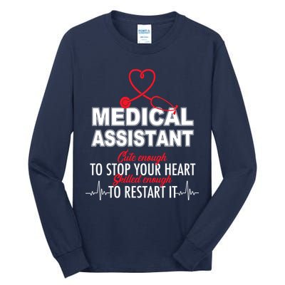 Medical Assistant Cute Enough To Stop Your Heart Tall Long Sleeve T-Shirt