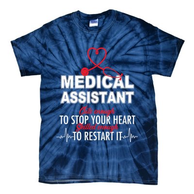 Medical Assistant Cute Enough To Stop Your Heart Tie-Dye T-Shirt