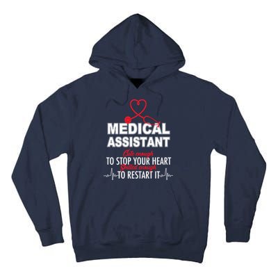 Medical Assistant Cute Enough To Stop Your Heart Tall Hoodie