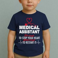 Medical Assistant Cute Enough To Stop Your Heart Toddler T-Shirt