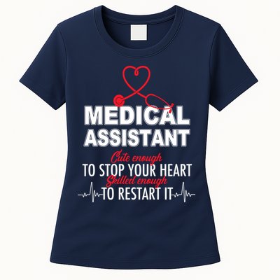 Medical Assistant Cute Enough To Stop Your Heart Womens T-Shirt