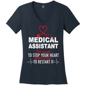 Medical Assistant Cute Enough To Stop Your Heart Women's V-Neck T-Shirt