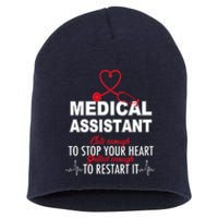 Medical Assistant Cute Enough To Stop Your Heart Short Acrylic Beanie