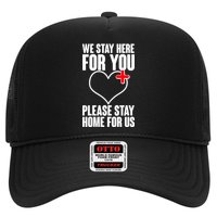 Medical Workers We Stay Here For You Trucker Hat
