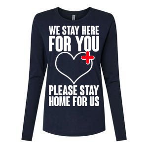 Medical Workers We Stay Here For You Womens Cotton Relaxed Long Sleeve T-Shirt