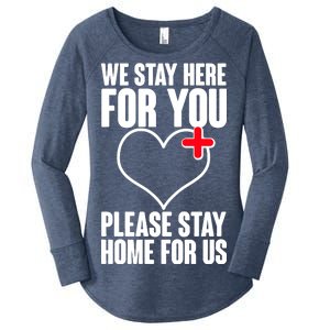 Medical Workers We Stay Here For You Women's Perfect Tri Tunic Long Sleeve Shirt