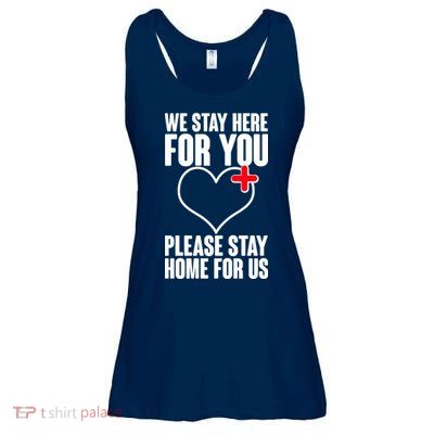 Medical Workers We Stay Here For You Ladies Essential Flowy Tank