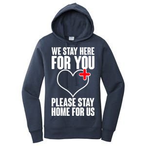 Medical Workers We Stay Here For You Women's Pullover Hoodie