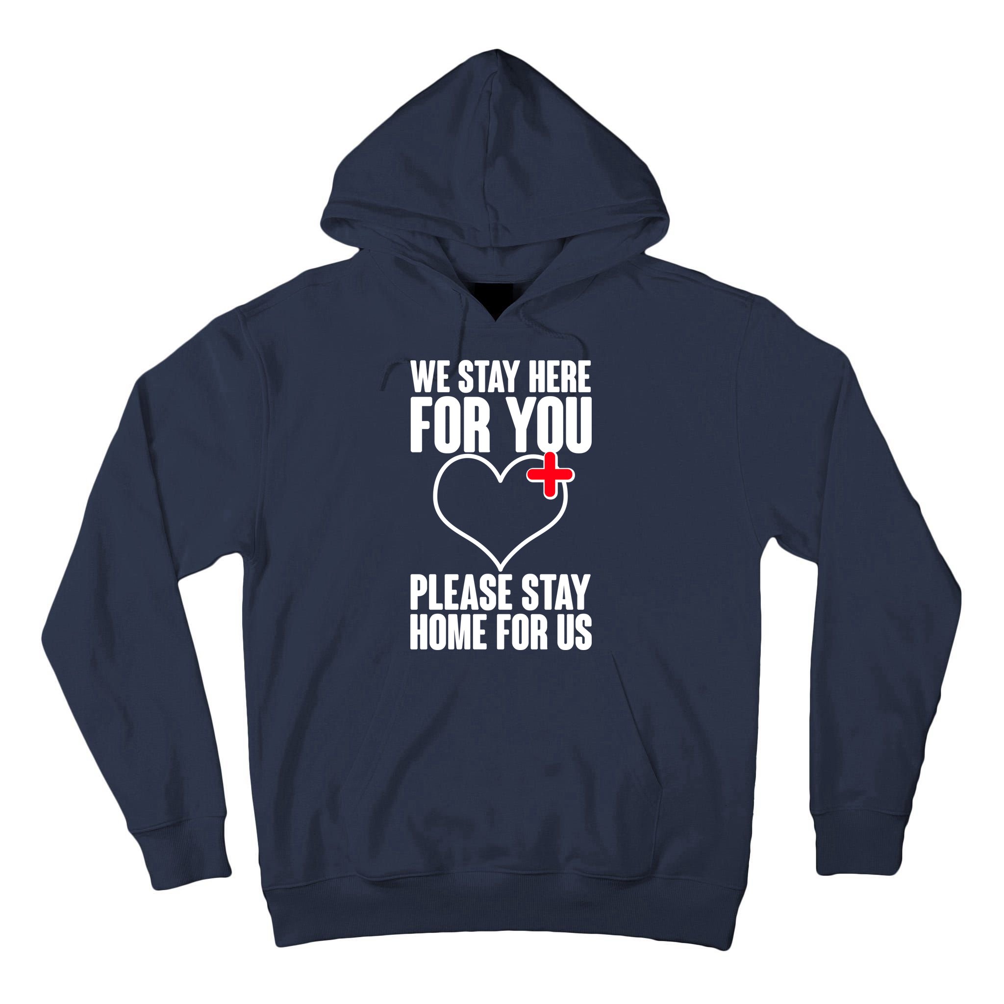 Medical Workers We Stay Here For You Tall Hoodie