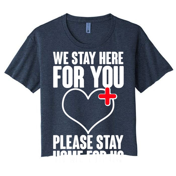 Medical Workers We Stay Here For You Women's Crop Top Tee