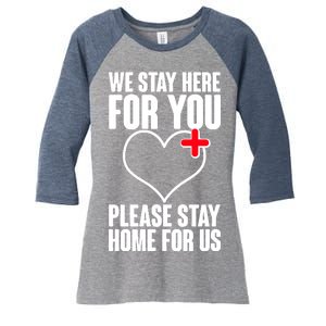 Medical Workers We Stay Here For You Women's Tri-Blend 3/4-Sleeve Raglan Shirt