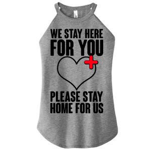 Medical Workers We Stay Here For You Women's Perfect Tri Rocker Tank