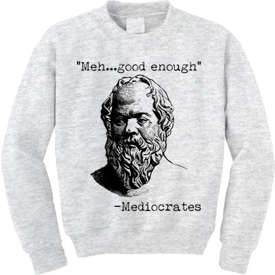 Mediocrates Meh Good Enough Kids Sweatshirt
