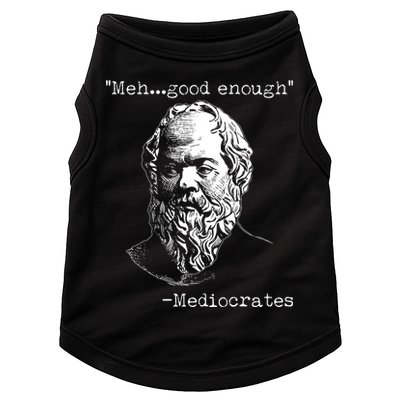 Mediocrates Meh Good Enough Doggie Tank