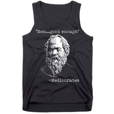 Mediocrates Meh Good Enough Tank Top