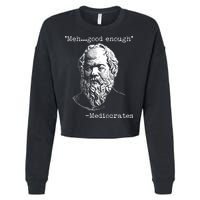 Mediocrates Meh Good Enough Cropped Pullover Crew