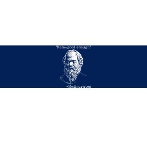 Mediocrates Meh Good Enough Bumper Sticker