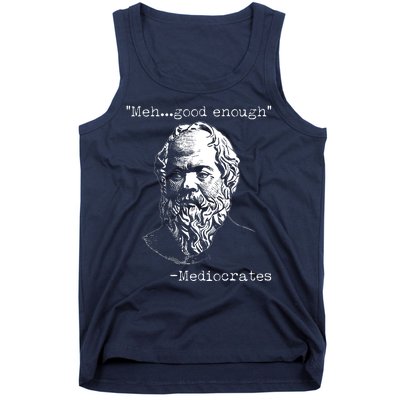 Mediocrates Meh Good Enough Tank Top