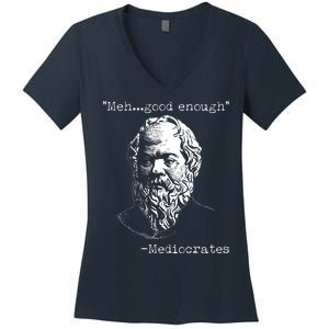 Mediocrates Meh Good Enough Women's V-Neck T-Shirt