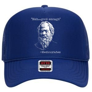 Mediocrates Meh Good Enough High Crown Mesh Back Trucker Hat