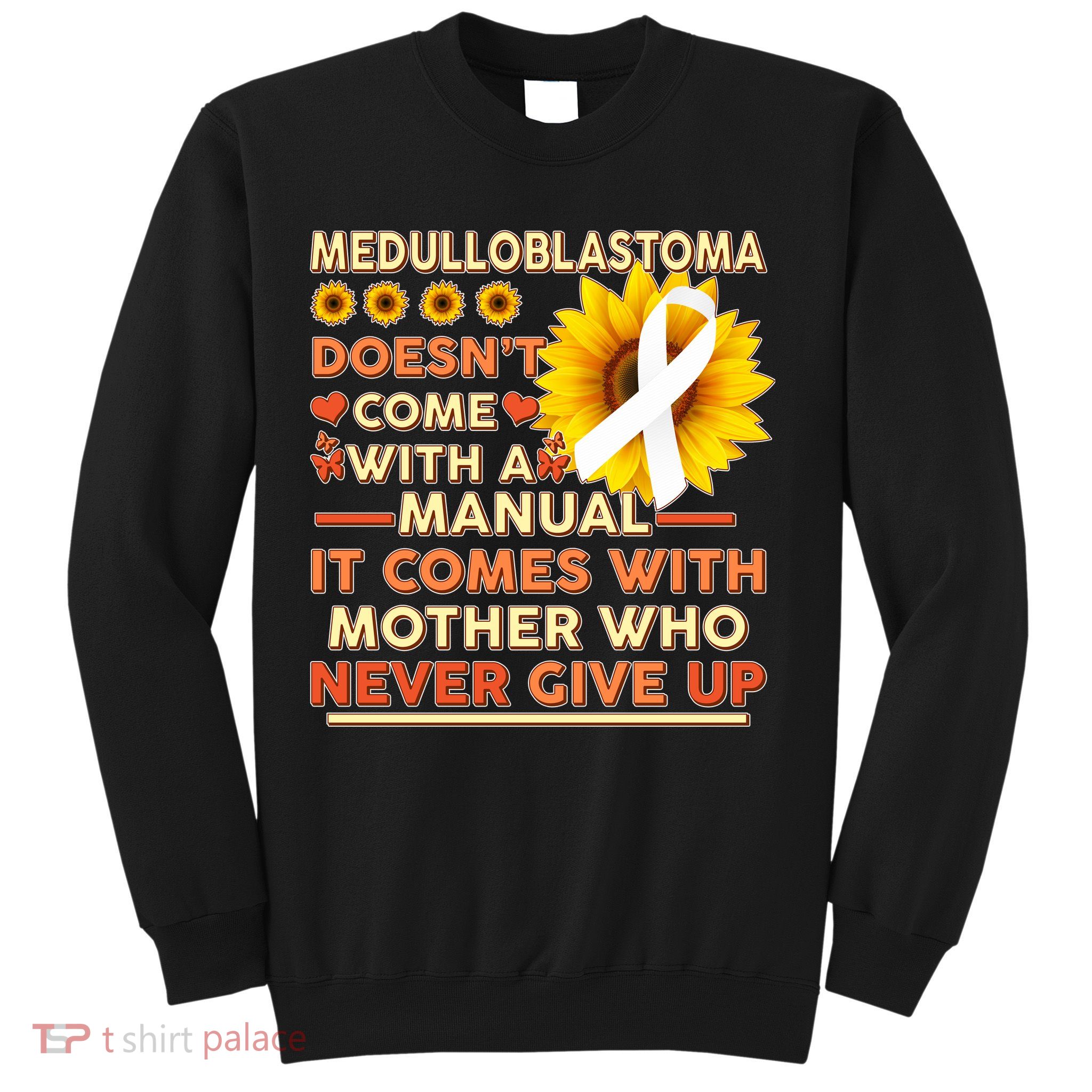 Medulloblastoma Awareness Sweatshirt