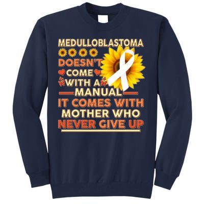 Medulloblastoma Awareness Tall Sweatshirt