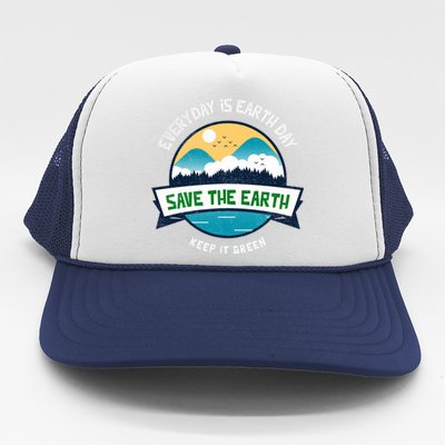 Make Everyday Earth Day Saving Mother Earth Landscape Design Gift Trucker Hat