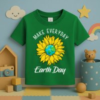 Make Everyday Earth Day Sunflower Toddler T-Shirt