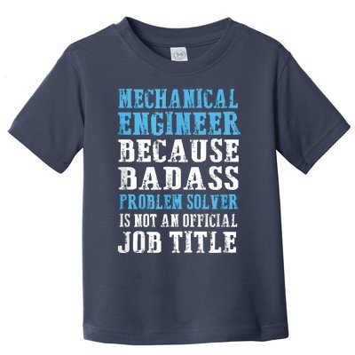 Mechanical Engineer Engineering Toddler T-Shirt