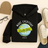 Make Everyday Earth Day 2025 Hoodie