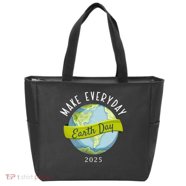 Make Everyday Earth Day 2025 Zip Tote Bag
