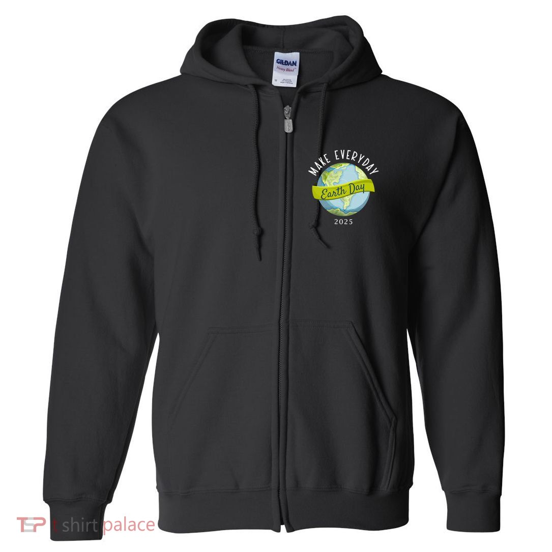 Make Everyday Earth Day 2025 Full Zip Hoodie