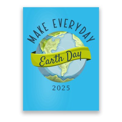 Make Everyday Earth Day 2025 Poster