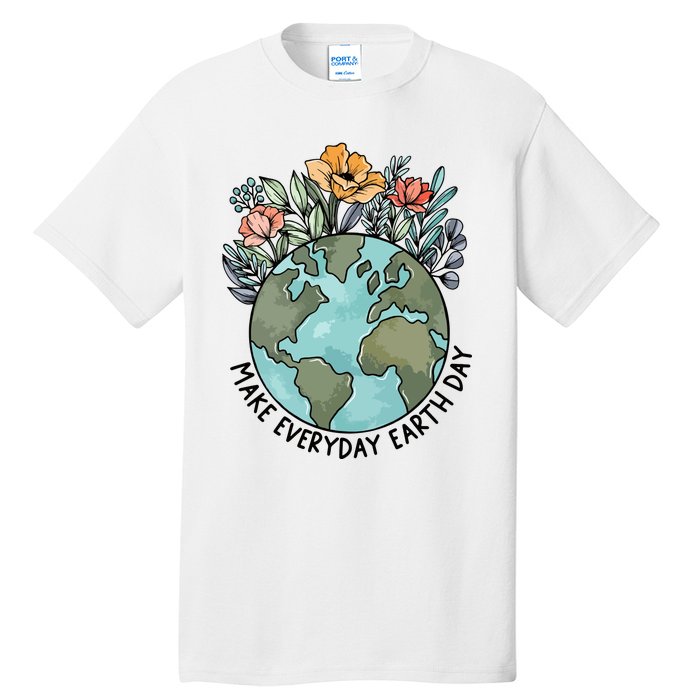 Make Everyday Earth Day Tall T-Shirt