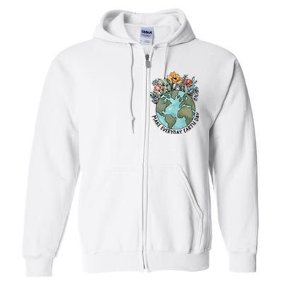 Make Everyday Earth Day Full Zip Hoodie