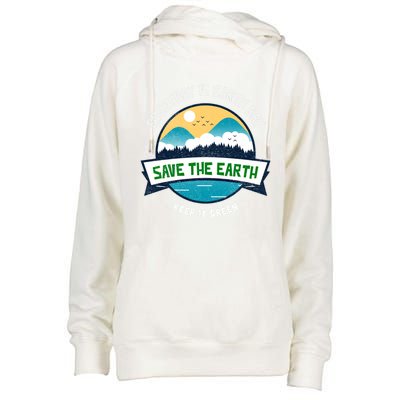 Make Everyday Earth Day Saving Mother Earth Landscape Design Gift Womens Funnel Neck Pullover Hood