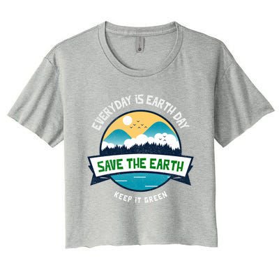 Make Everyday Earth Day Saving Mother Earth Landscape Design Gift Women's Crop Top Tee